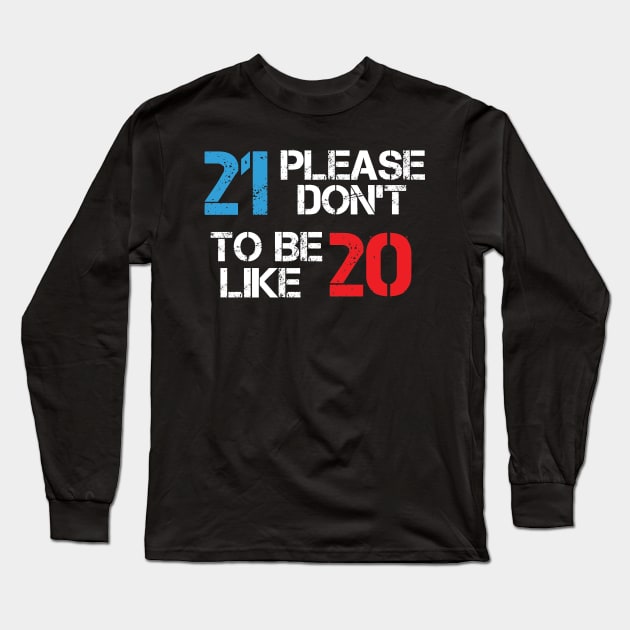 new year funny 2021 Hello 21 , Happy New year , New Year , New Years Eve , NYE 2021 , Hello 2021 Long Sleeve T-Shirt by creativitythings 